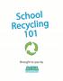 School Recycling 101. Brought to you by. www.acua.com