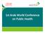 1st Arab World Conference on Public Health