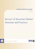 Review of Securities Market Structure and Practices