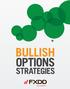 WELCOME TO FXDD S BULLISH OPTIONS STRATEGY GUIDE
