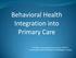 Behavioral Health Integration into Primary Care. Hackley Community Care Center (HCCC) Community Mental Health of Muskegon County
