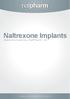 DEVELOPING MANUFACTURING SUPPLYING. Naltrexone Implants. Manufactured by NalPharm Ltd WWW.NALPHARM.COM