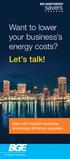 Want to lower your business s energy costs? Let s talk!