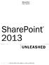 Michael Noel. Colin Spence. SharePoint UNLEASHED. 800 East 96th Street, Indianapolis, Indiana 46240 USA