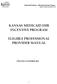 KANSAS MEDICAID EHR INCENTIVE PROGRAM ELIGIBLE PROFESSIONAL PROVIDER MANUAL