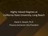 Highly Valued Degrees at California State University, Long Beach. David A. Dowell, Ph.D. Provost and Senior Vice President