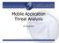 Mobile Application Threat Analysis