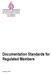 Documentation Standards for Regulated Members