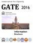 Graduate Aptitude Test in Engineering GATE. Organizing Institute. Indian Institute of Science. Information Brochure