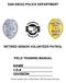 SAN DIEGO POLICE DEPARTMENT RETIRED SENIOR VOLUNTEER PATROL FIELD TRAINING MANUAL NAME I.D.# DIVISION