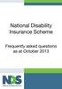 National Disability Insurance Scheme. Frequently asked questions as at October 2013
