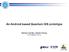 An Android based Quantum GIS prototype. Ramon Carrillo, Daniel Ochoa dochoa@espol.edu.ec