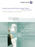 Alcatel-Lucent OmniTouch Contact Center Premium Edition Bringing Visibility to your Business VISIBLE SIMPLICITY VISIBLE CONTROL VISIBLE POWER