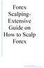 Forex Scalping- Extensive Guide on How to Scalp Forex
