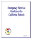 EMERGENCY FIRST AID GUIDELINES FOR CALIFORNIA SCHOOLS