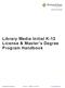 Library Media Initial K-12 License & Master s Degree Program Handbook
