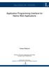 BACHELOR THESIS. Application Programming Interface for Native Web Applications. Tobias Widlund