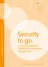 Security to go: a risk management toolkit for humanitarian aid agencies AN EISF GUIDE FOR NON-GOVERNMENTAL ORGANISATIONS