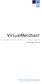 VirtualMerchant. VirtualMerchant Mobile 2.2 User Guide. Revision Date: June 2014