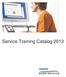 Service Training Catalog 2013