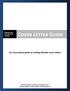 An instructional guide to writing effective cover letters. Wheaton College wheaton.edu/career 630.752.5048 career.development@wheaton.