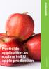Pesticide application as routine in EU apple production. October 2015 Greenpeace Research Laboratories Technical Report 06-2015. www.greenpeace.