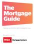 The Mortgage Guide. Helping you find the right mortgage for you. Brought to you by. V0050713a