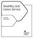 Disability and Carers Service. Customer Information