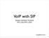 VoIP with SIP. Session Initiation Protocol RFC-3261/RFC-2543. Tasuka@Tailyn.com.tw