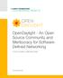 OpenDaylight - An Open Source Community and Meritocracy for Software- Defined Networking