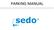 INTRODUCTION... 4 1. PARKING REPORTING: OVERVIEW... 5 2. PARKING REPORTING: STATISTICS... 6 3. MY DOMAINS: PARKING OPTIMIZATIONS...