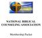 NATIONAL BIBLICAL COUNSELING ASSOCIATION. Membership Packet