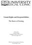 Tenant Rights and Responsibilities. The Basics of Renting. Written By: Cameron Jaeger Paralegal and Executive Director University Legal Clinic