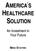 AMERICA S HEALTHCARE SOLUTION