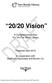 20/20 Vision. A Comprehensive Plan For the Fort Worth Library. Prepared April 2010. In cooperation with Godfrey s Associates and Buxton Co.