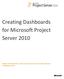 Creating Dashboards for Microsoft Project Server 2010