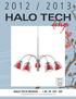 2012 / 2013. HaLO TECH DESIGN +45 70 261 261 info@halotechdesign.com www.halotechdesign.com