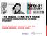 THE MEDIA STRATEGY GAME