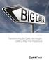 White Paper. Transforming Big Data into Insight: Getting Past the Hyperbole
