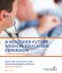 A HEALTHIER FUTURE: MEDICAL EDUCATION EXPANSION