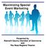 Maximizing Special Event Marketing. Presented by Klamath County Chamber of Commerce and The Ross Ragland Theater