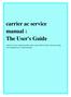 carrier ac service manual : The User's Guide
