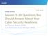 Session 9: 20 Questions You Should Answer About Your Cyber Security Readiness Jeff Thomas, Partner, KPMG Ivan Alcoforado, Senior Manager, KPMG