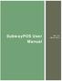 SubwayPOS User Manual. Rev. 4.0 March 2014