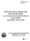 OCCUPATIONAL RADIATION EXPOSURE FROM U.S. NAVAL NUCLEAR PLANTS AND THEIR SUPPORT FACILITIES