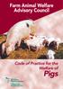 Farm Animal Welfare Advisory Council. Code of Practice for the Welfare of. Pigs