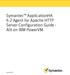Symantec ApplicationHA 6.2 Agent for Apache HTTP Server Configuration Guide - AIX on IBM PowerVM