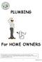 PLUMBING. For HOME OWNERS