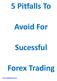 5 Pitfalls To. Avoid For. Sucessful