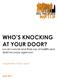 WHO S KNOCKING AT YOUR DOOR?